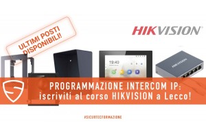 INTERCOM IP Hikvision: ultimi posti liberi e promozione esclusiva